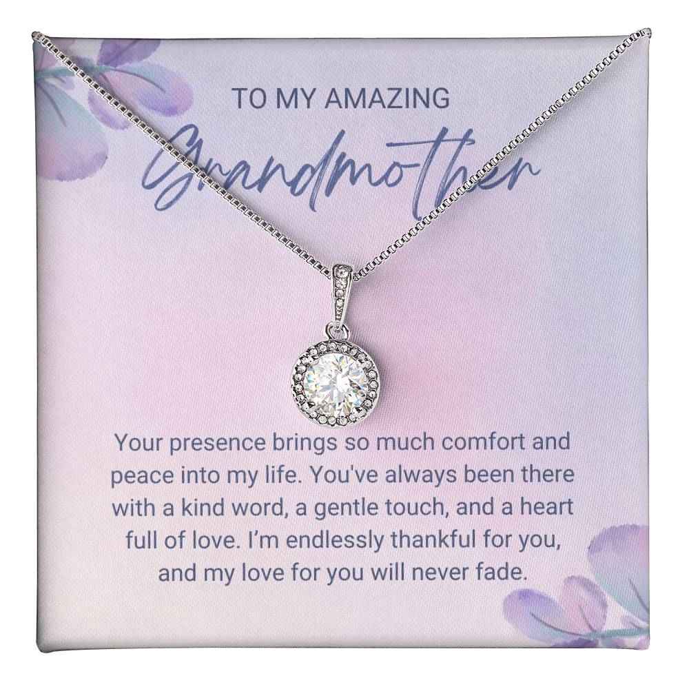 To My Amazing Grandmother Your presence brings so much comfort Eternal Hope Necklace