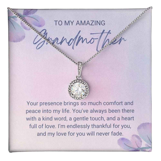 To My Amazing Grandmother Your presence brings so much comfort Eternal Hope Necklace