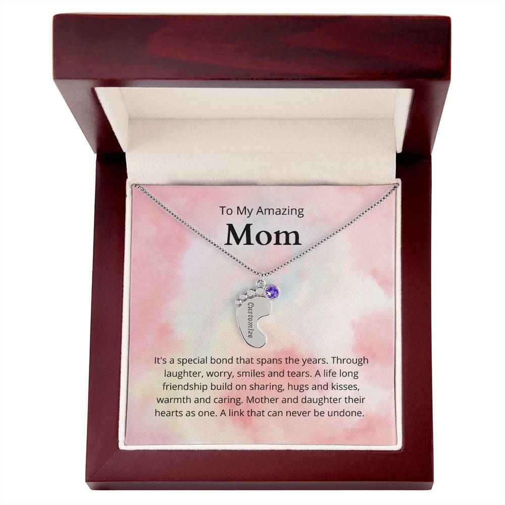 To My Amazing Mom It's a special bond that spans the years Custom Baby Feet Necklace with Birthstone