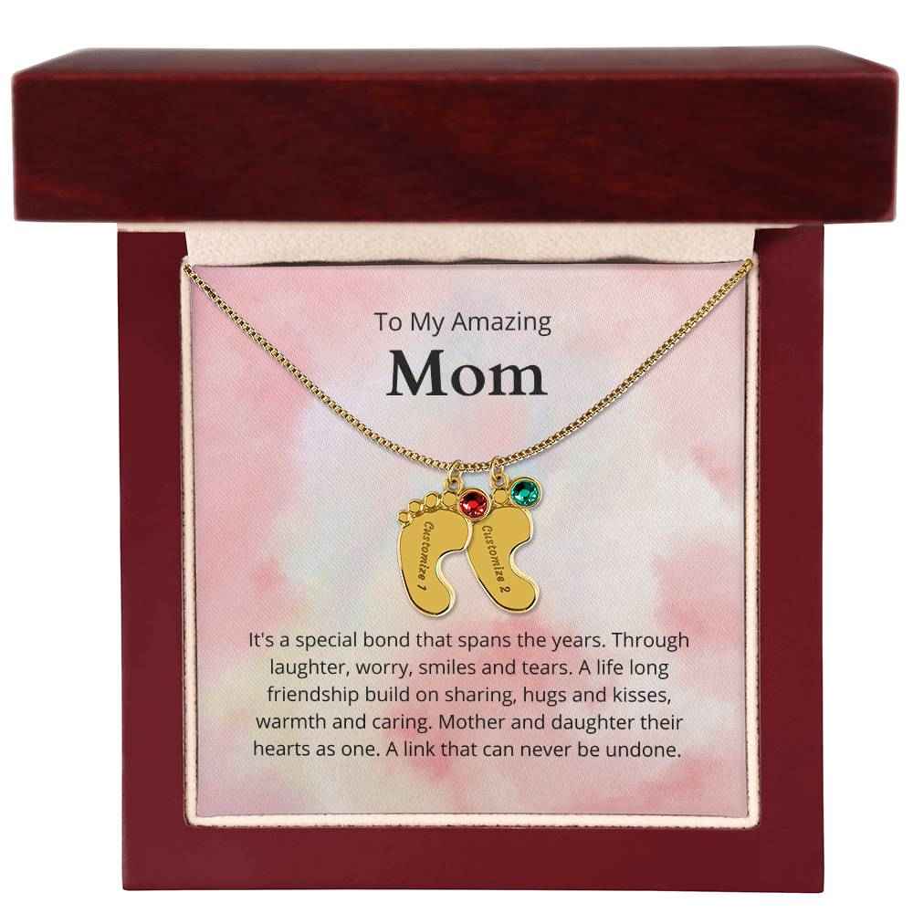 To My Amazing Mom It's a special bond that spans the years Custom Baby Feet Necklace with Birthstone