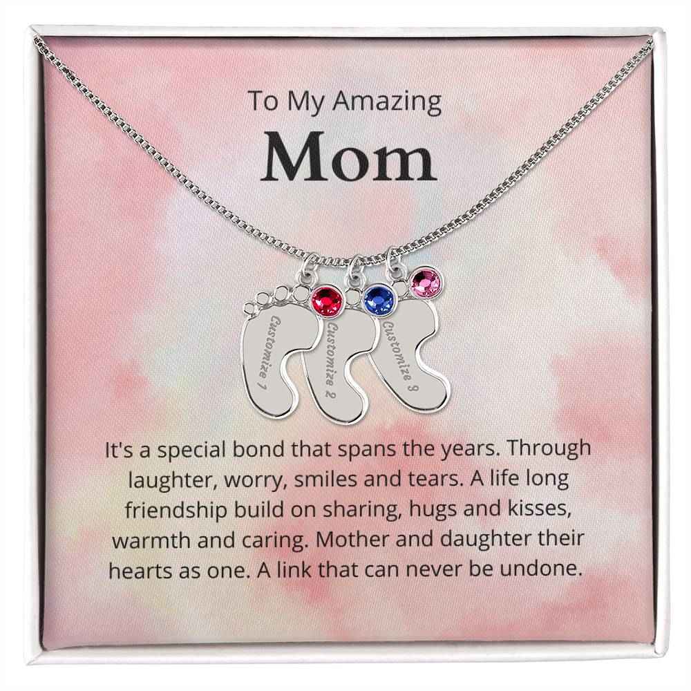 To My Amazing Mom It's a special bond that spans the years Custom Baby Feet Necklace with Birthstone