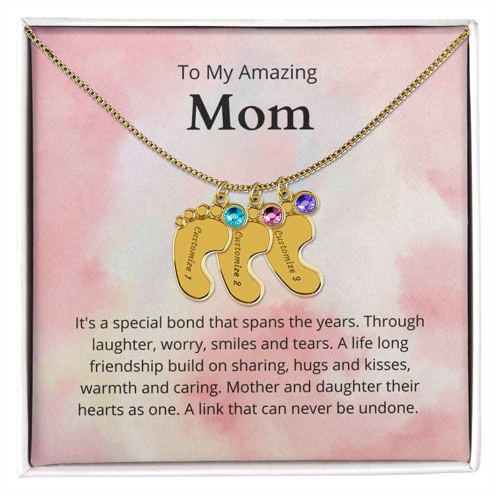 To My Amazing Mom It's a special bond that spans the years Custom Baby Feet Necklace with Birthstone