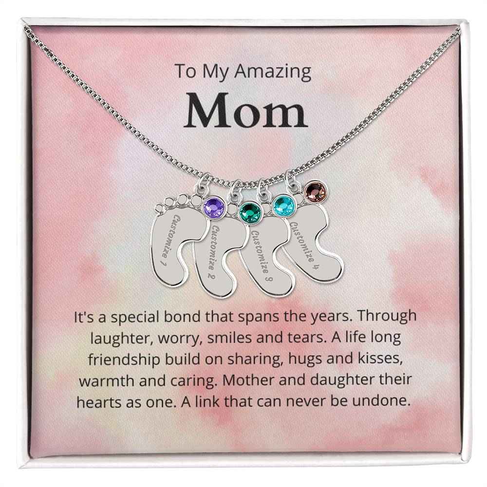 To My Amazing Mom It's a special bond that spans the years Custom Baby Feet Necklace with Birthstone