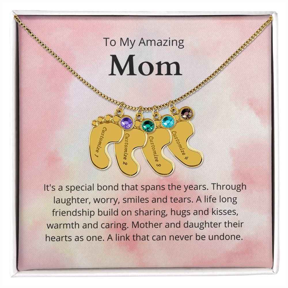 To My Amazing Mom It's a special bond that spans the years Custom Baby Feet Necklace with Birthstone