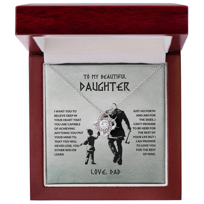 To My Beautiful Daughter I Want You To Believe Deep In Your Heart From Dad Love Knot Necklace - StarShineBox -
