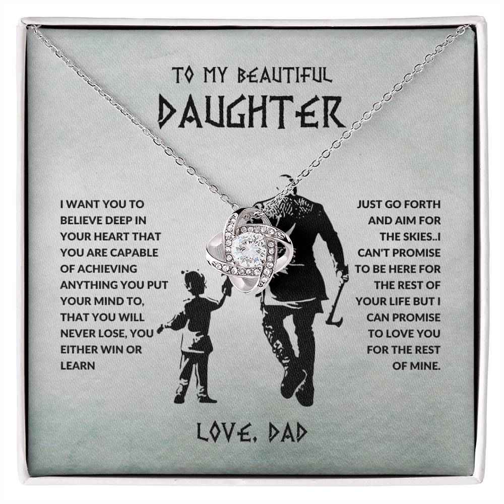 To My Beautiful Daughter I Want You To Believe Deep In Your Heart From Dad Love Knot Necklace