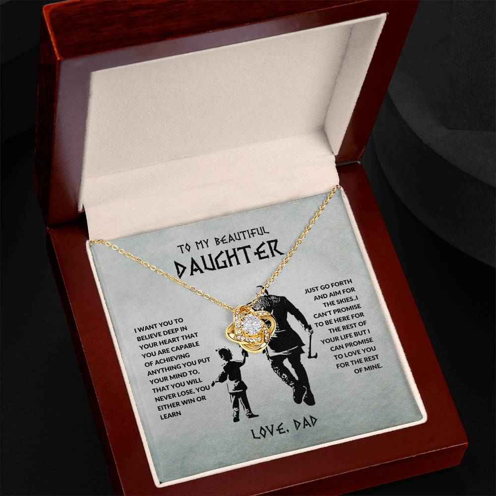 To My Beautiful Daughter I Want You To Believe Deep In Your Heart From Dad Love Knot Necklace