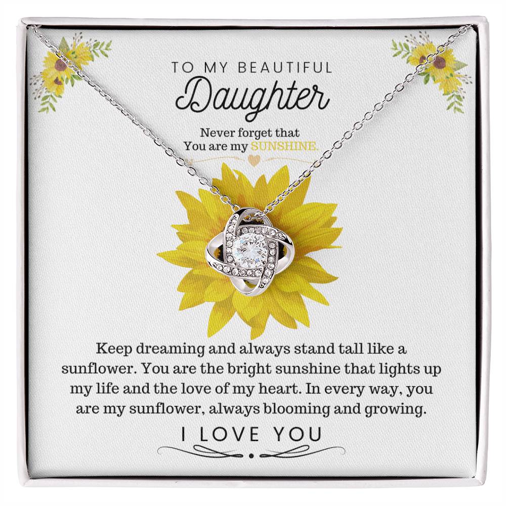 To My Beautiful Daughter Keep dreaming and always stand tall like a sunflower Love Knot Necklace - StarShineBox -