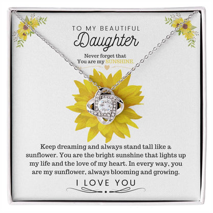 To My Beautiful Daughter Keep dreaming and always stand tall like a sunflower Love Knot Necklace - StarShineBox -