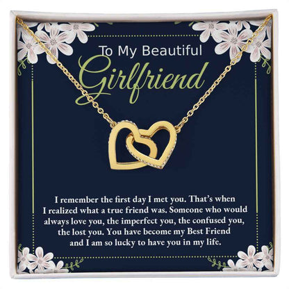 To My Beautiful Girlfriend- I remember the first day I met you Interlocking Hearts necklace