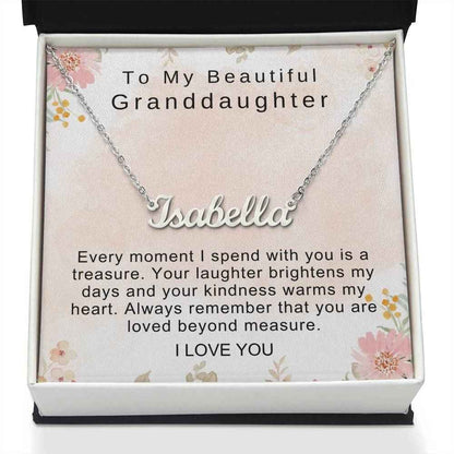 To My Beautiful Granddaughter Every moment I spend with you is a treasure Personalized Name Necklace