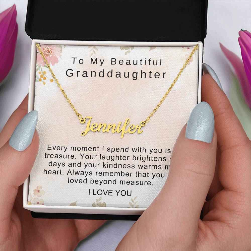 To My Beautiful Granddaughter Every moment I spend with you is a treasure Personalized Name Necklace