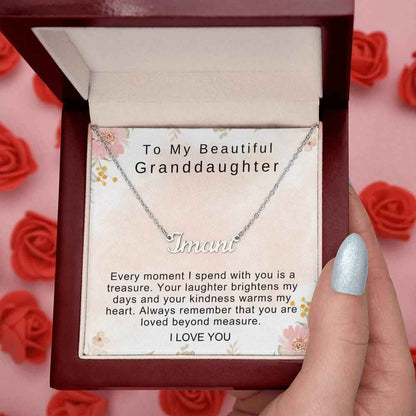To My Beautiful Granddaughter Every moment I spend with you is a treasure Personalized Name Necklace