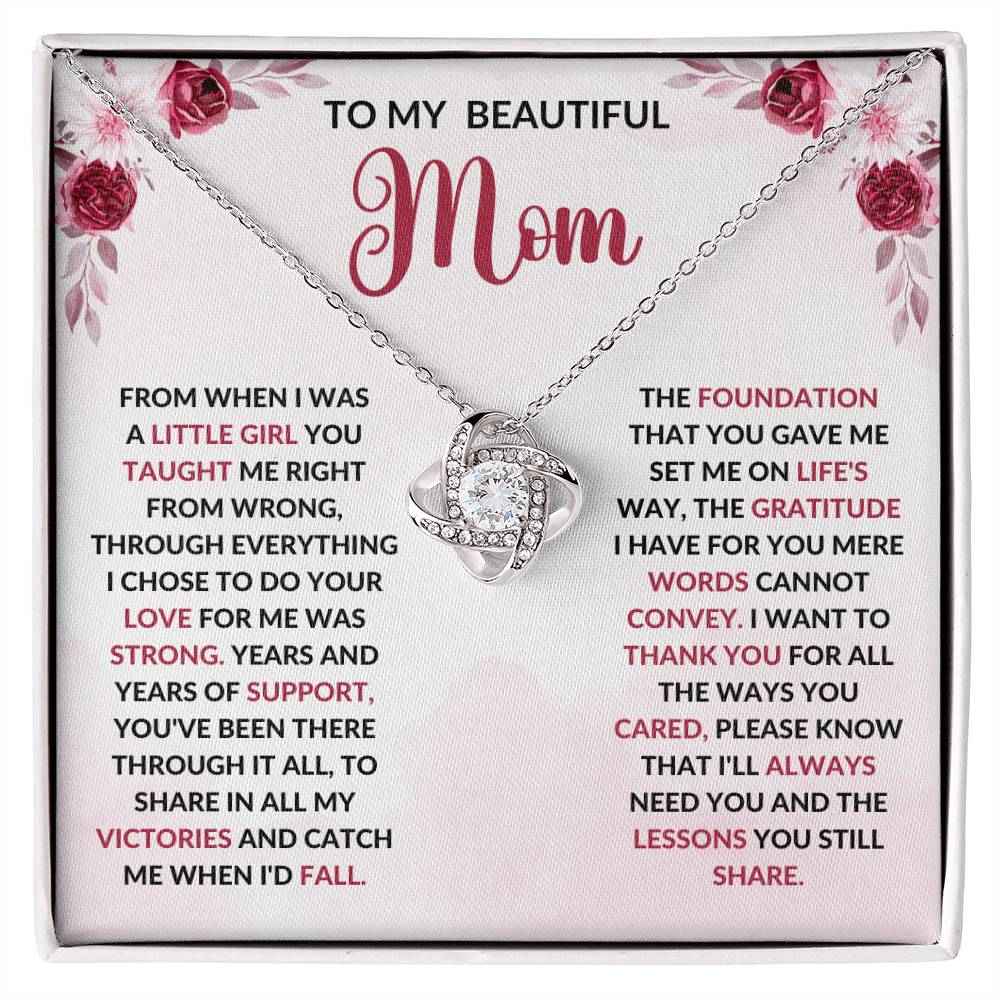 To My Beautiful Mom - From When I Was A Little Girl Love Knot Necklace
