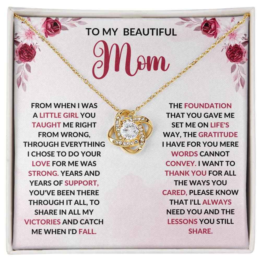 To My Beautiful Mom - From When I Was A Little Girl Love Knot Necklace