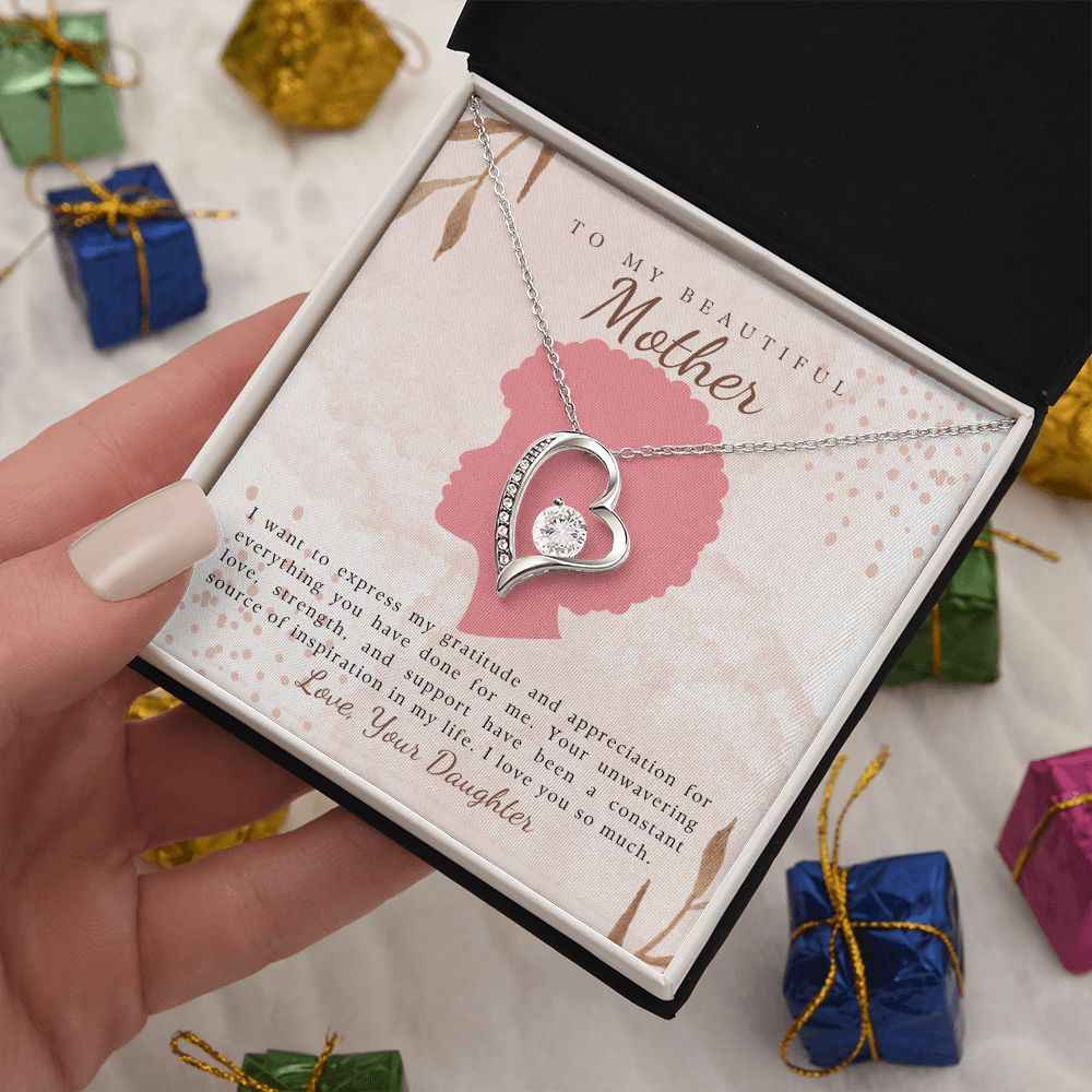 To My Beautiful Mother- I want to express my gratitude, Forever Love Necklace