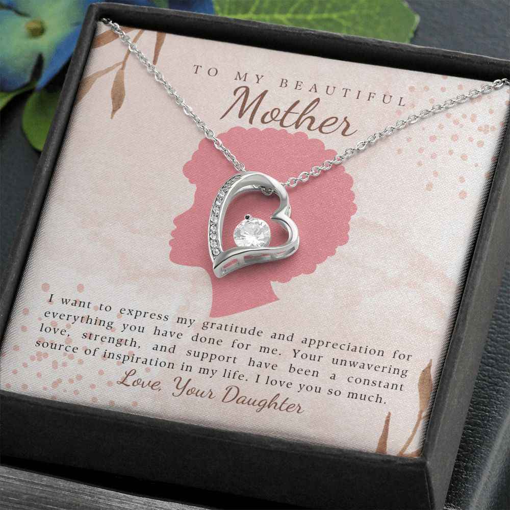 To My Beautiful Mother- I want to express my gratitude, Forever Love Necklace