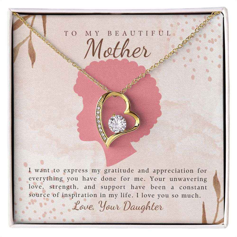 To My Beautiful Mother- I want to express my gratitude, Forever Love Necklace