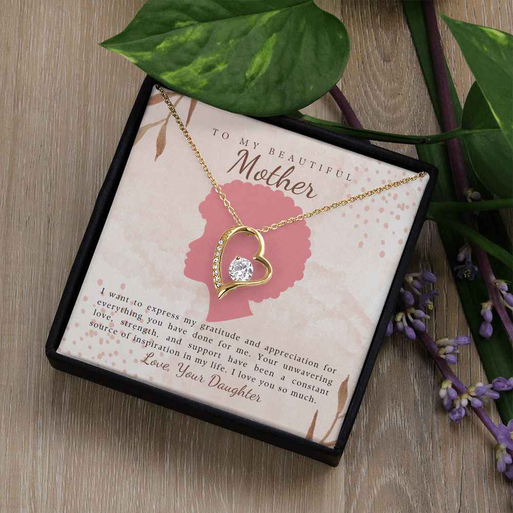 To My Beautiful Mother- I want to express my gratitude, Forever Love Necklace