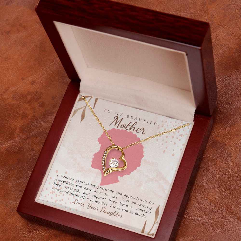 To My Beautiful Mother- I want to express my gratitude, Forever Love Necklace