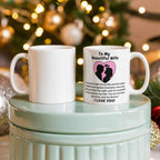 To My Beautiful Wife - You are the light of my life Mug