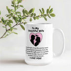 To My Beautiful Wife - You are the light of my life Mug