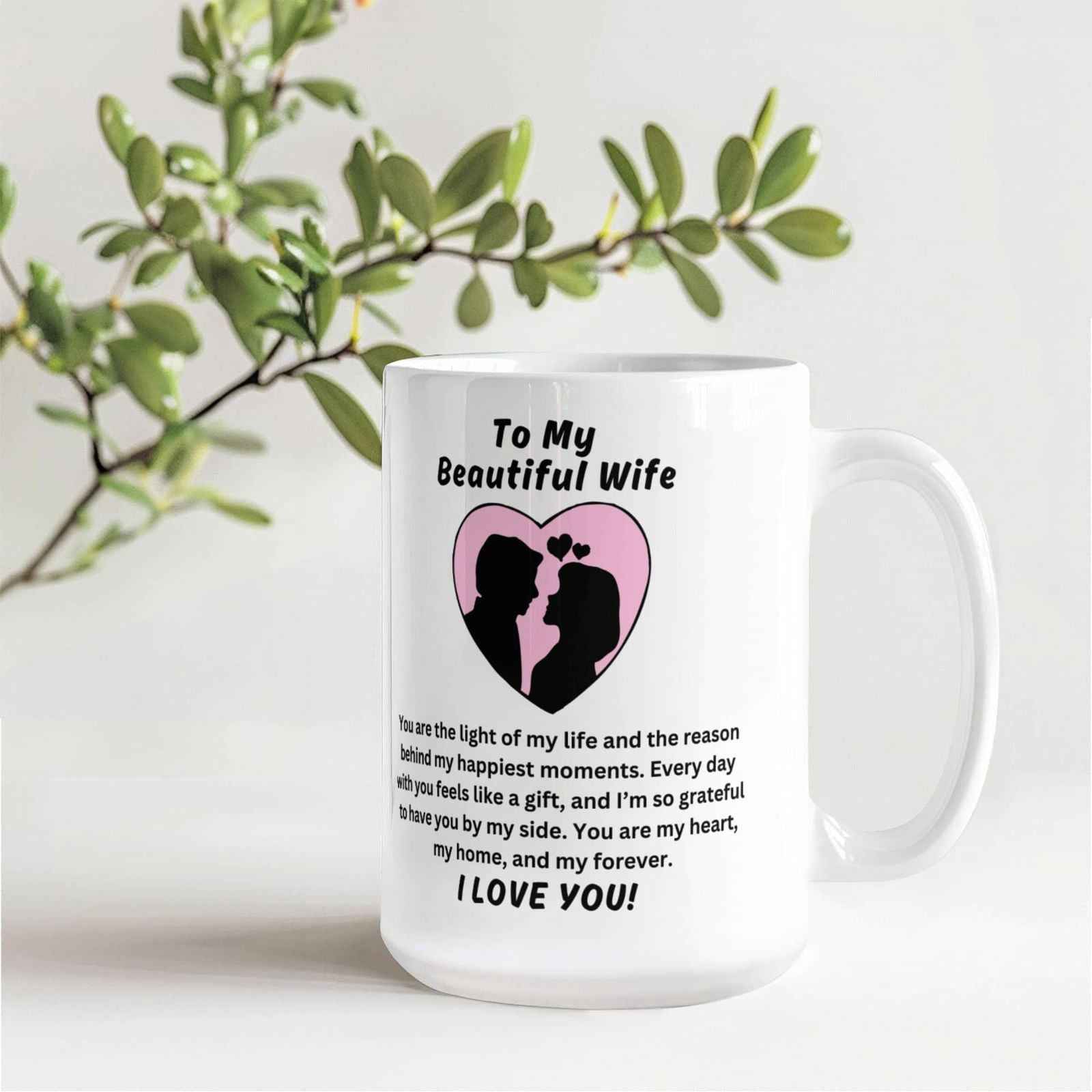 To My Beautiful Wife - You are the light of my life Mug