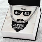 To My Boyfriend- Badass bearded boyfriend Cuban Link Chain