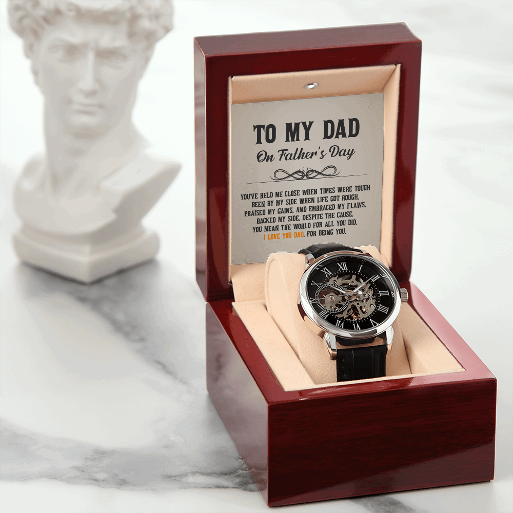 To My Dad - You've held me close when times were tough Men's Openwork Watch With Mahogany Box - StarShineBox -