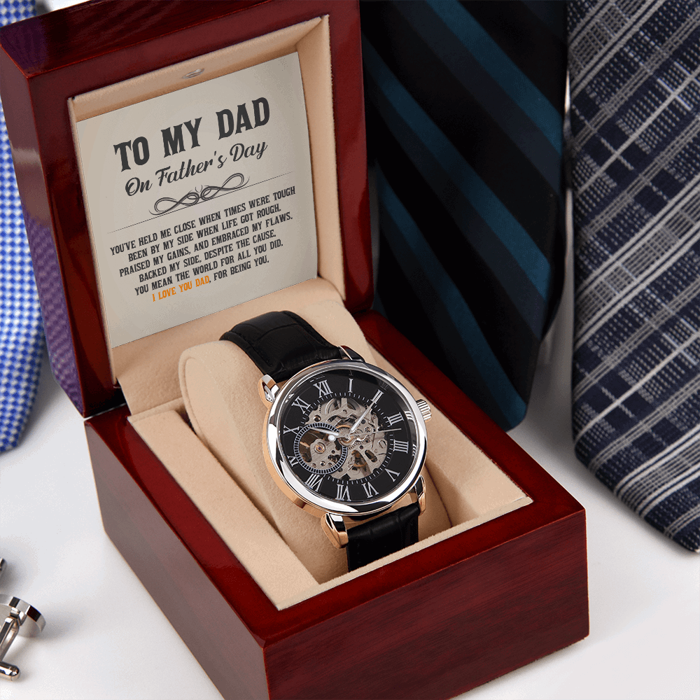 To My Dad - You've held me close when times were tough Men's Openwork Watch With Mahogany Box - StarShineBox -