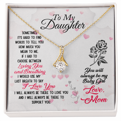 To My Daughter- Loving and Breathing Alluring Beauty Necklace - Starshine Box 
