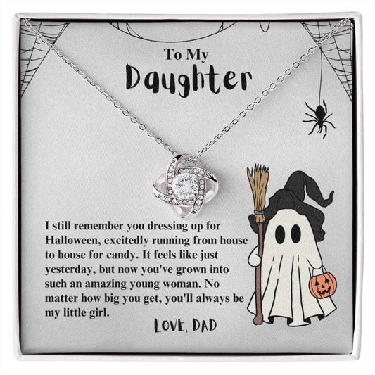 To My Daughter I still remember you dressing up for Halloween Love Knot Necklace