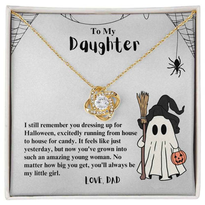 To My Daughter I still remember you dressing up for Halloween Love Knot Necklace