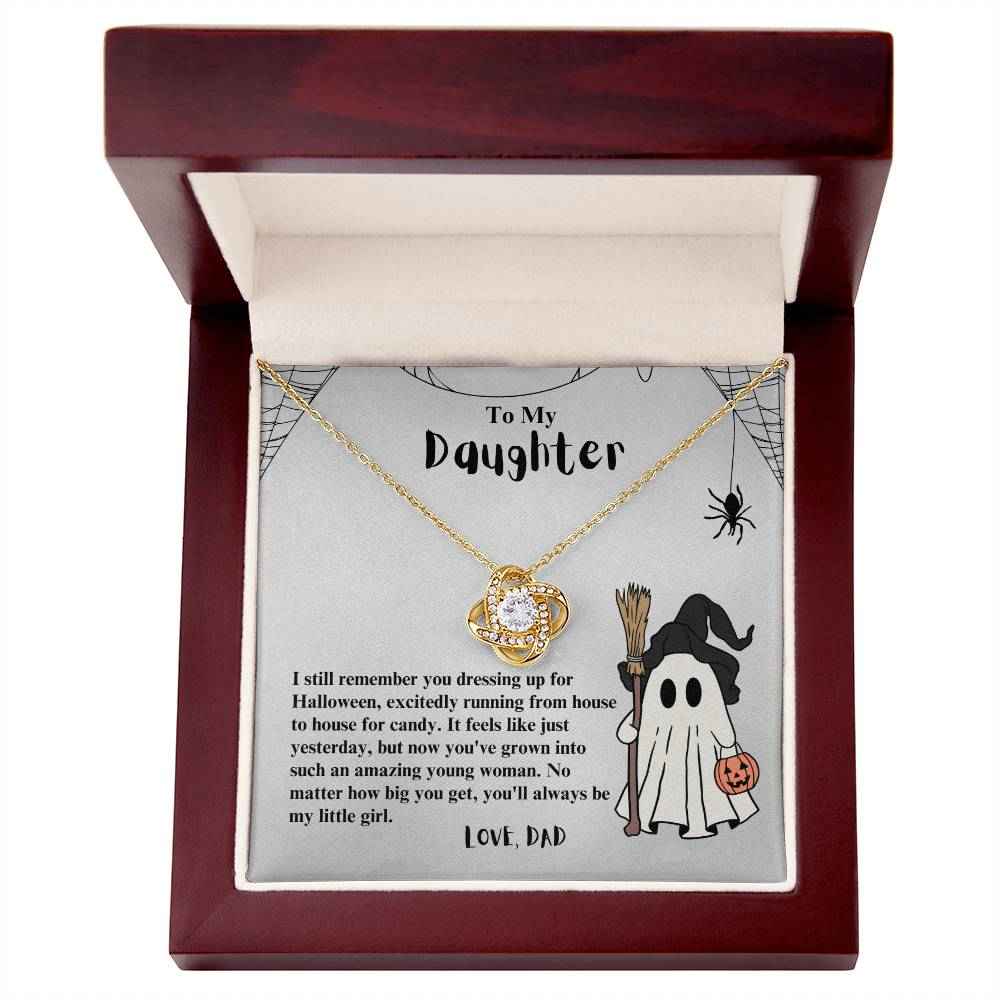 To My Daughter I still remember you dressing up for Halloween Love Knot Necklace