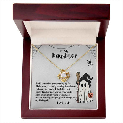 To My Daughter I still remember you dressing up for Halloween Love Knot Necklace