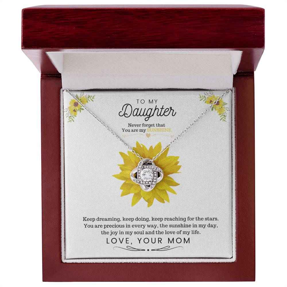 To My Daughter Never Forget That You Are My Sunshine From Mom  Love Knot Necklace