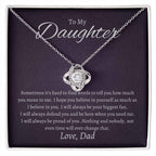 To My Daughter Sometimes it's hard to find words to tell you how much you mean to me Love Knot Necklace
