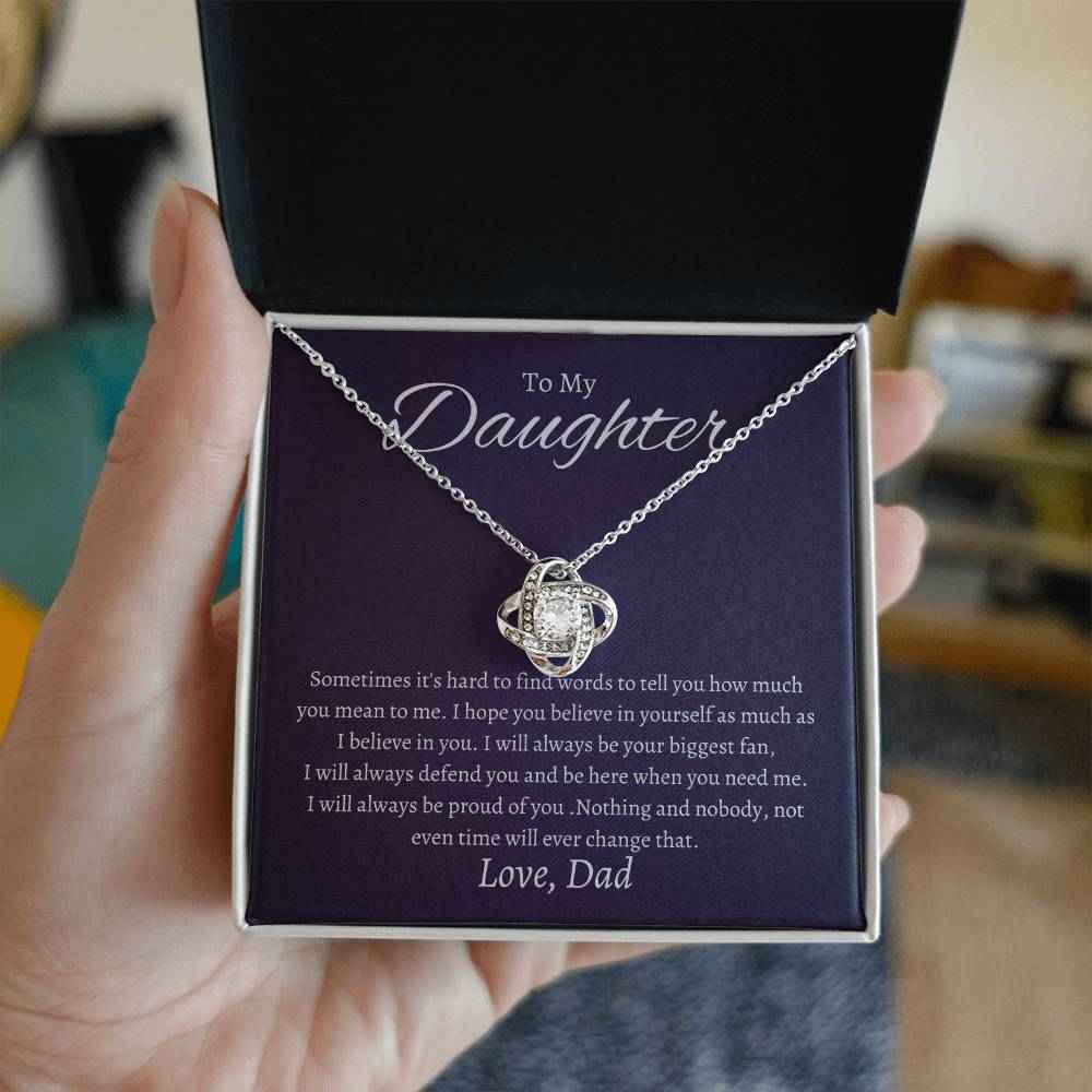 To My Daughter Sometimes it's hard to find words to tell you how much you mean to me Love Knot Necklace