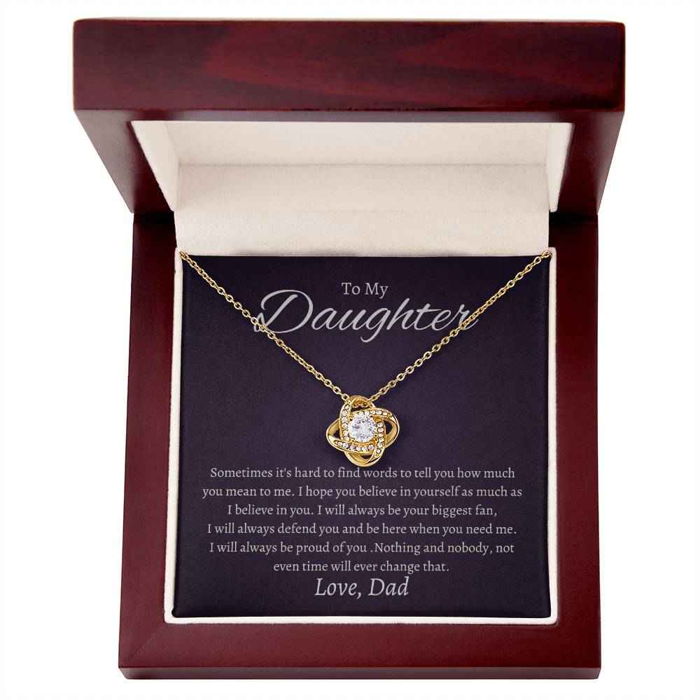 To My Daughter Sometimes it's hard to find words to tell you how much you mean to me Love Knot Necklace