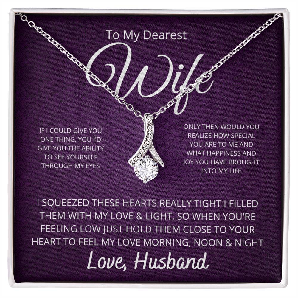 To My Dearest Wife - If I Could Give You One Thing Alluring Beauty Necklace - StarShineBox -