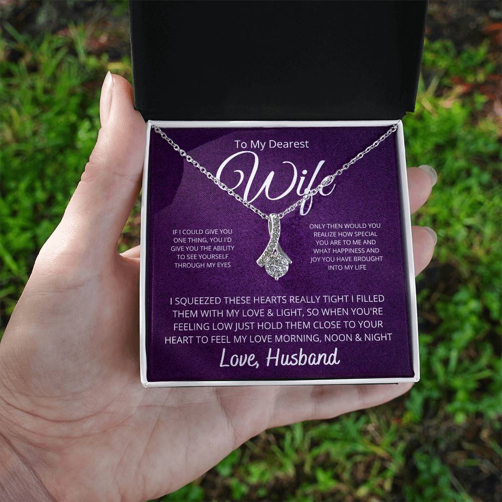 To My Dearest Wife - If I Could Give You One Thing Alluring Beauty Necklace - StarShineBox -