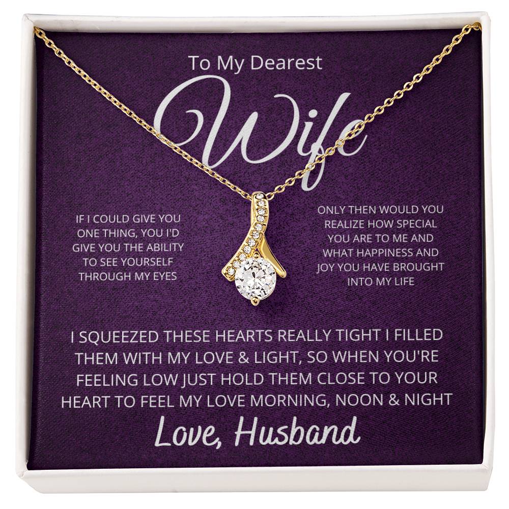 To My Dearest Wife - If I Could Give You One Thing Alluring Beauty Necklace - StarShineBox -