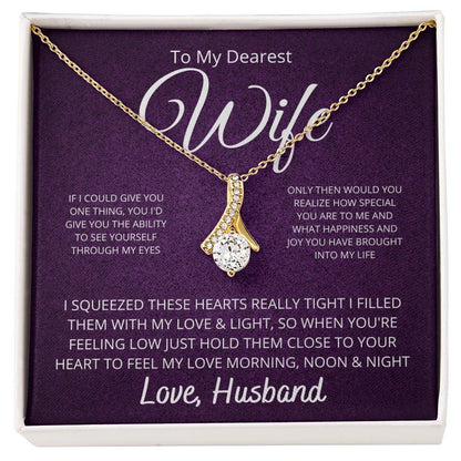 To My Dearest Wife - If I Could Give You One Thing Alluring Beauty Necklace - StarShineBox -