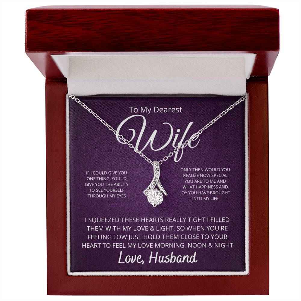 To My Dearest Wife - If I Could Give You One Thing Alluring Beauty Necklace