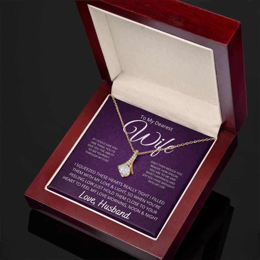 To My Dearest Wife - If I Could Give You One Thing Alluring Beauty Necklace