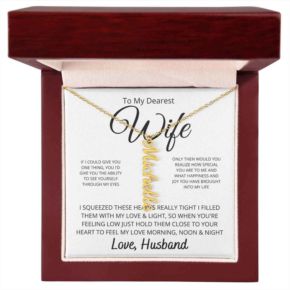To My Dearest wife -  If i could give you one thing Personalized Vertical Name Necklace