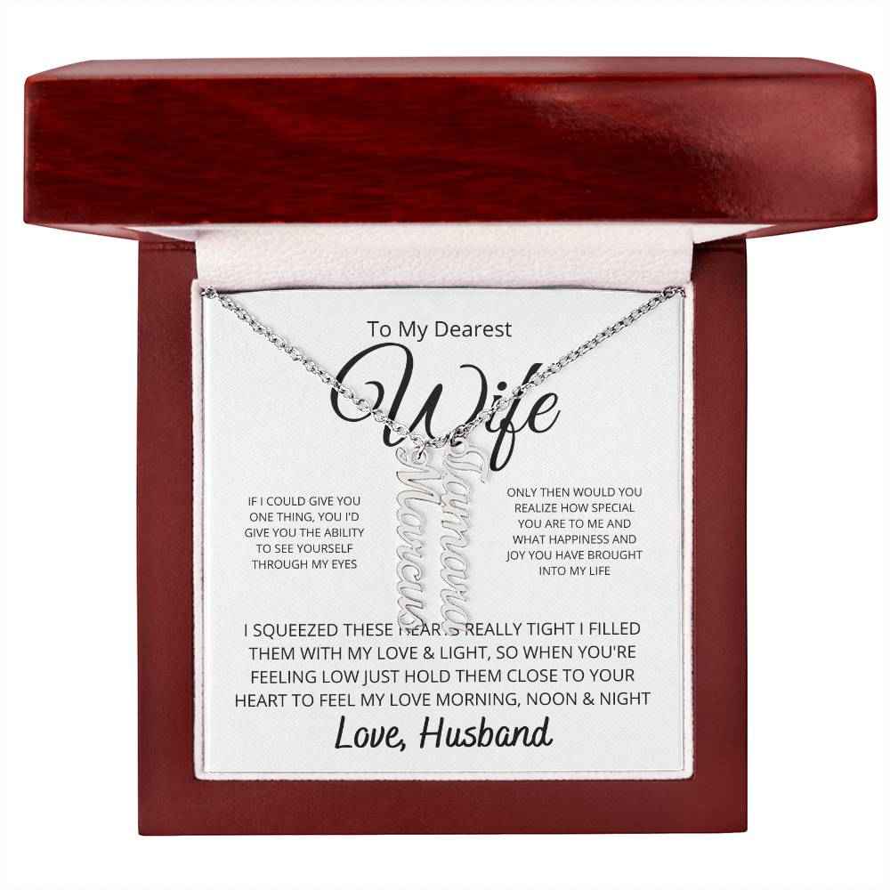 To My Dearest wife -  If i could give you one thing Personalized Vertical Name Necklace