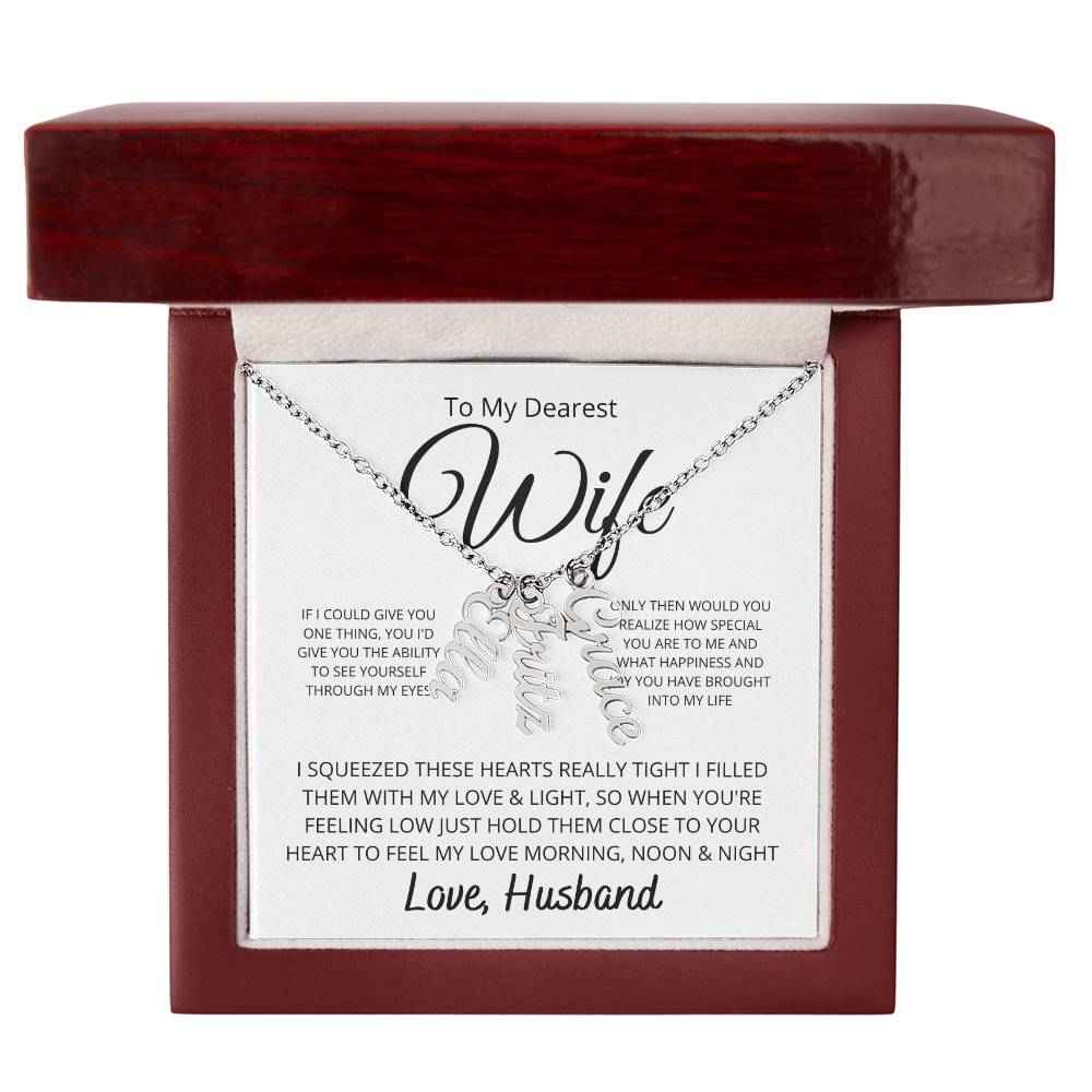 To My Dearest wife -  If i could give you one thing Personalized Vertical Name Necklace
