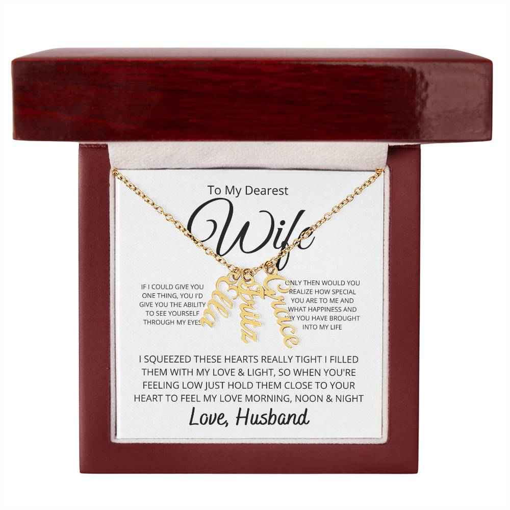 To My Dearest wife -  If i could give you one thing Personalized Vertical Name Necklace