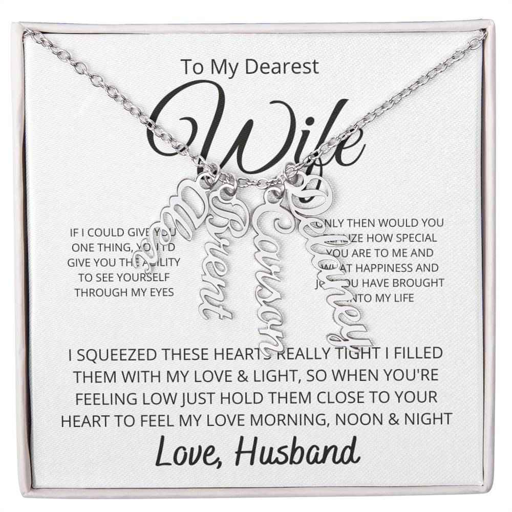 To My Dearest wife -  If i could give you one thing Personalized Vertical Name Necklace